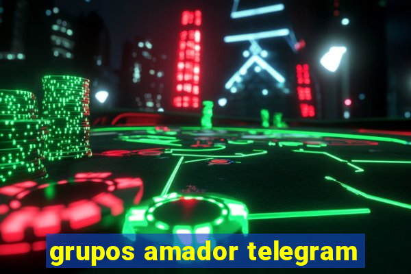 grupos amador telegram